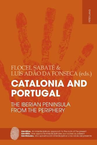 Cover image for Catalonia and Portugal: The Iberian Peninsula from the periphery