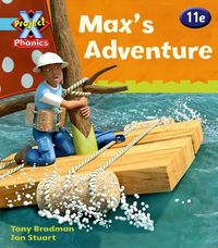 Cover image for Project X Phonics Blue: 11e Max's Adventure