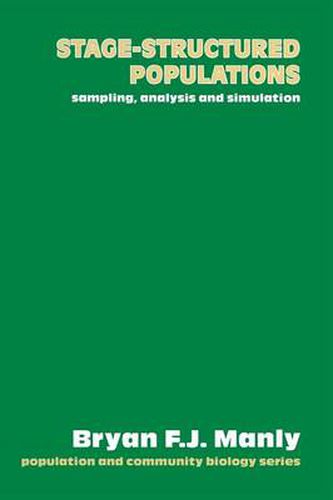 Cover image for Stage-Structured Populations: Sampling, analysis and simulation