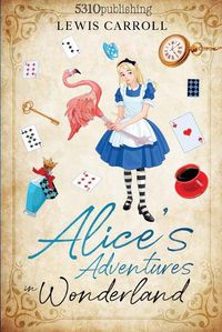 Cover image for Alice's Adventures in Wonderland (Revised and Illustrated)