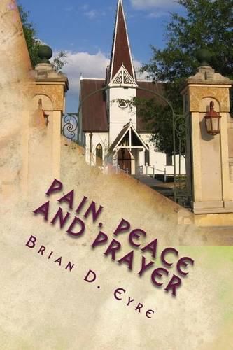 Cover image for Pain, Peace and Prayer: Lines about Life, Loss and Love