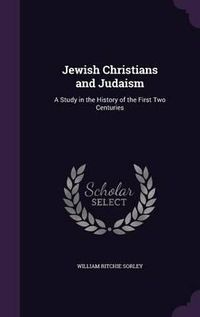 Cover image for Jewish Christians and Judaism: A Study in the History of the First Two Centuries