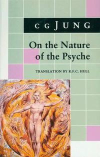 Cover image for On the Nature of the Psyche: (From Collected Works Vol. 8)