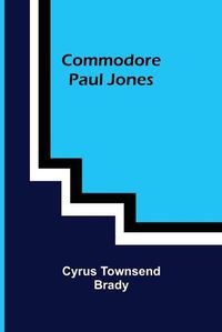 Cover image for Commodore Paul Jones