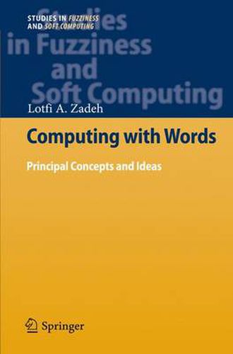 Cover image for Computing with Words: Principal Concepts and Ideas