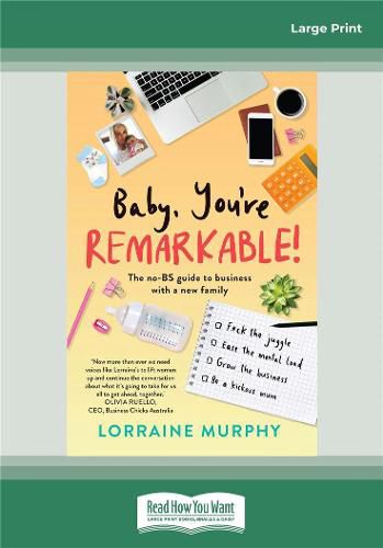 Cover image for Baby, You're Remarkable: The no-BS guide to business with a new family