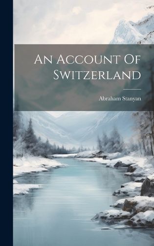 Cover image for An Account Of Switzerland