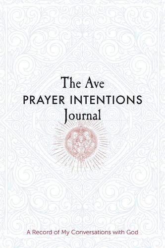 The Ave Prayer Intentions Journal