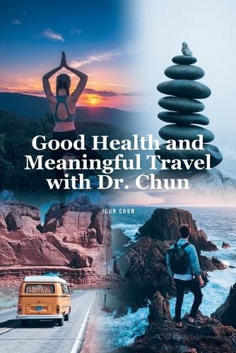 Cover image for Health and Travel with Dr. Chun
