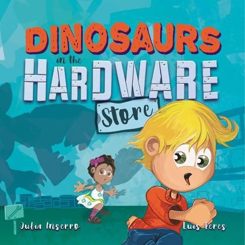 Cover image for Dinosaurs in the Hardware Store