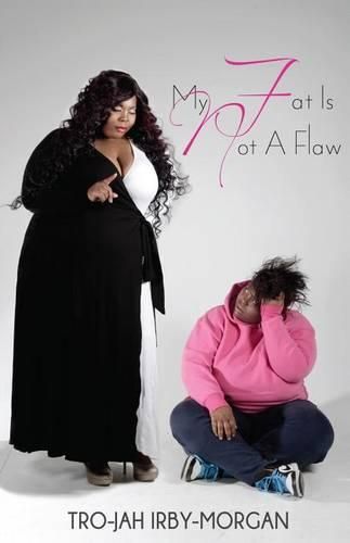 Cover image for My FAT is NOT a Flaw