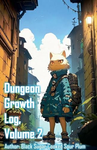 Cover image for Dungeon Growth Log, Volume 2