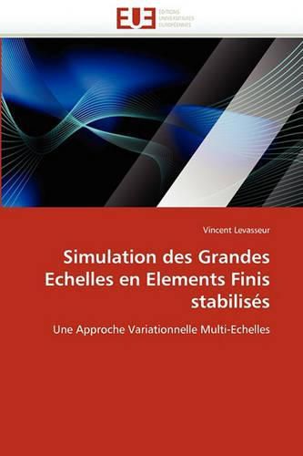 Cover image for Simulation Des Grandes Echelles En Elements Finis Stabilis S