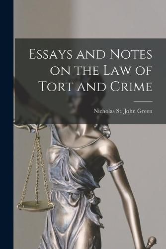 Cover image for Essays and Notes on the Law of Tort and Crime