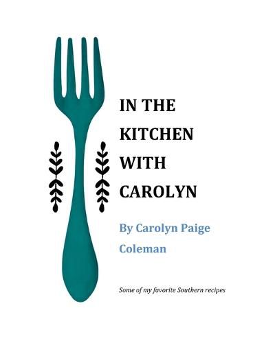 Cover image for In the Kitchen with Carolyn