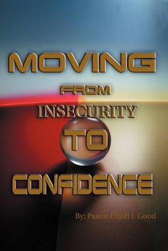 Cover image for Moving From Insecurity To Confidence