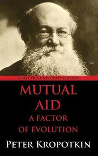 Cover image for Mutual Aid: A Factor of Evolution: University Edition