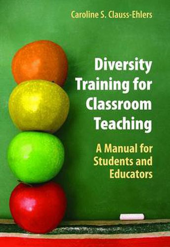 Diversity Training for Classroom Teaching: A Manual for Students and Educators