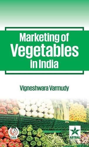 Cover image for Marketing of Vegetables in India