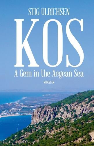 Cover image for Kos - A Gem in the Aegean Sea