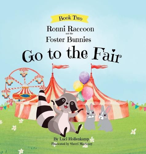 Cover image for Ronni Raccoon and the Foster Bunnies Go to the Fair