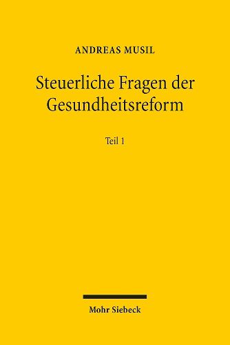 Cover image for Steuerliche Fragen der Gesundheitsreform: Teil I - Strukturreformen im Krankenhausbereich