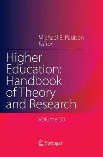 Cover image for Higher Education: Handbook of Theory and Research: Published under the Sponsorship of the Association for Institutional Research (AIR) and the Association for the Study of Higher Education (ASHE)