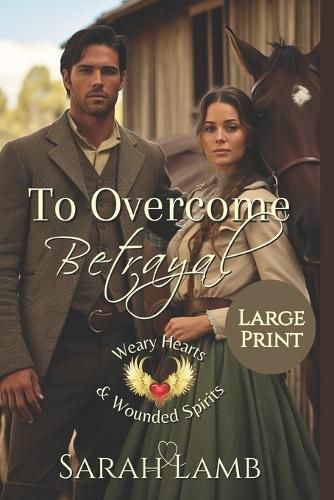 Cover image for To Overcome Betrayal (Large Print)