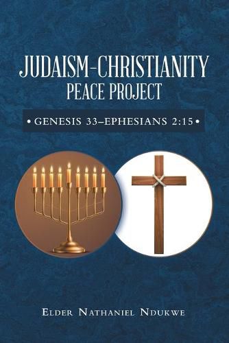 Cover image for Judaism-Christianity Peace Project: Genesis 33-Ephesians 2:15