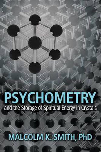 Cover image for Psychometry and the Storage of Spiritual Energy in Crystals