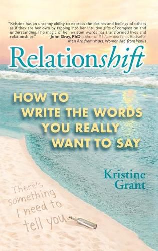 Cover image for Relationshift: How to Write the Words You Really Want to Say