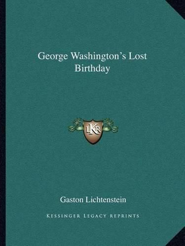 George Washington's Lost Birthday