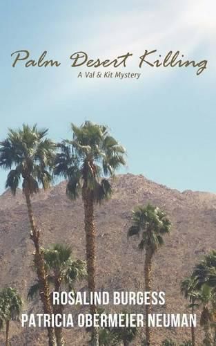 Cover image for Palm Desert Killing: A Val & Kit Mystery