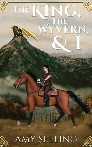 Cover image for The King, the Wyvern, and I