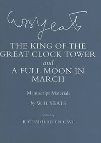Cover image for The King of the Great Clock Tower  and  A Full Moon in March: Manuscript Materials