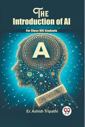 Cover image for The Introduction Of Ai For Class VIII Students