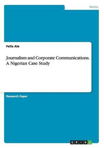 Cover image for Journalism and Corporate Communications. a Nigerian Case Study
