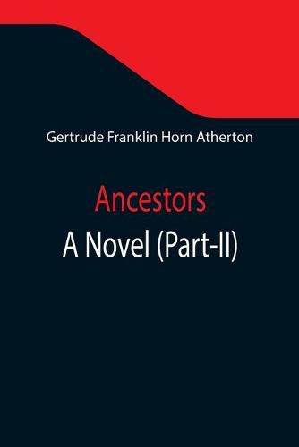 Cover image for Ancestors: A Novel (Part-II)