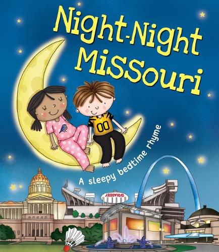 Cover image for Night-Night Missouri: A Sleepy Bedtime Rhyme