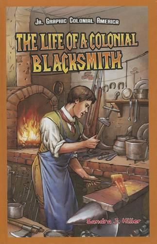 Cover image for The Life of a Colonial Blacksmith