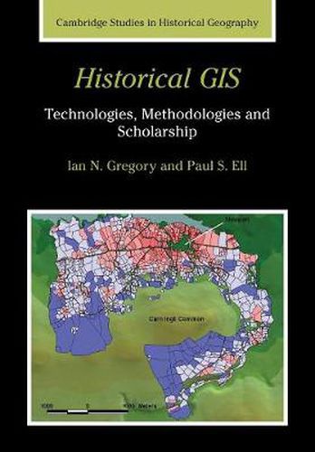 Cover image for Historical GIS: Technologies, Methodologies, and Scholarship