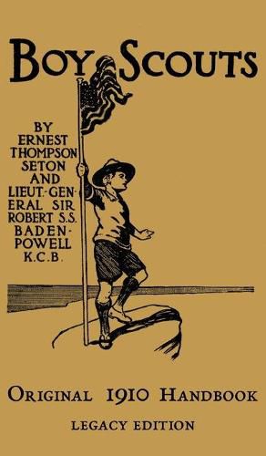 Cover image for The Boy Scouts Original 1910 Handbook: The Early-Version Temporary Manual For Use During The First Year Of The Boy Scouts