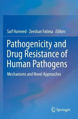 Cover image for Pathogenicity and Drug Resistance of Human Pathogens: Mechanisms and Novel Approaches