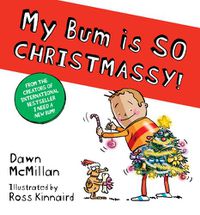 Cover image for My Bum is SO CHRISTMASSY!