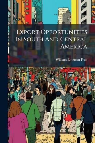 Cover image for Export Opportunities In South And Central America