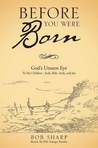 Cover image for Before You Were Born: God's Unseen Eye