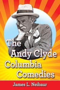 Cover image for The Andy Clyde Columbia Comedies