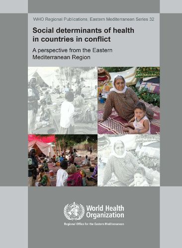 Social Determinants of Health in Countries in Conflict: A Perspective from the Eastern Mediterranean