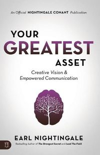 Cover image for Your Greatest Asset: Creative Vision and Empowered Communication