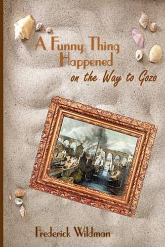 Cover image for A Funny Thing Happened on the Way to Gozo